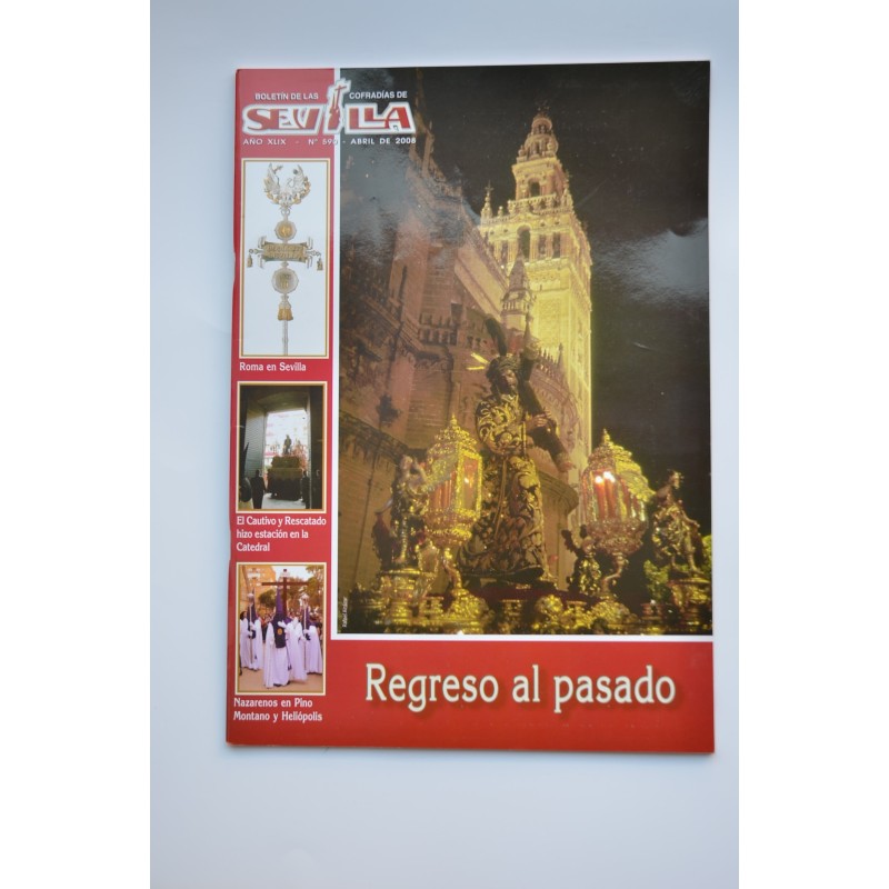 Boletín de la Cofradías de Sevilla. Año XLIX, nº 590, abril 2008