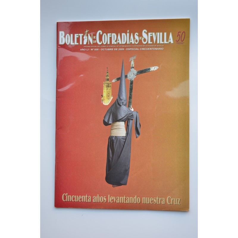 Boletín de la Cofradías de Sevilla. Año LI, nº 608, octubre2009