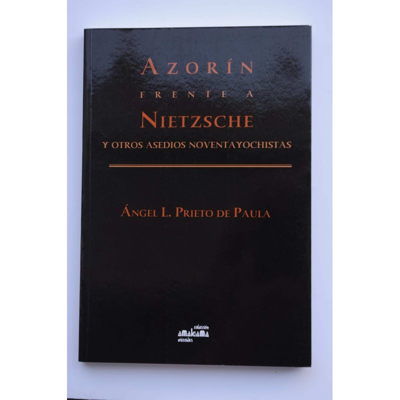 Azorín frente a Nietzsche y otros asedios noventayochistas