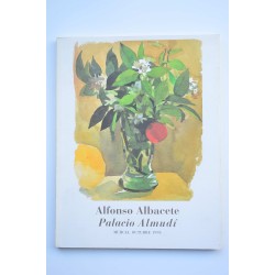 Alfonso Albacete. Catálogo de exposición. Palacio Almudí, 1998