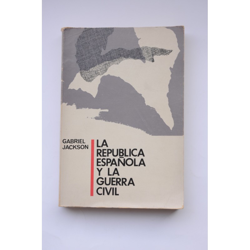 La República española y la Guerra Civil, 1931-1939