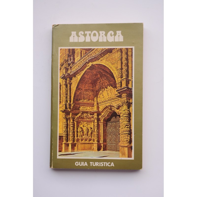 Astorga. Guía turística de la ciudad