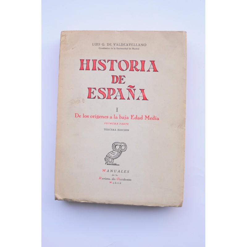 Historia de España I. De los orígenes a la baja Edad Media. Primera parte