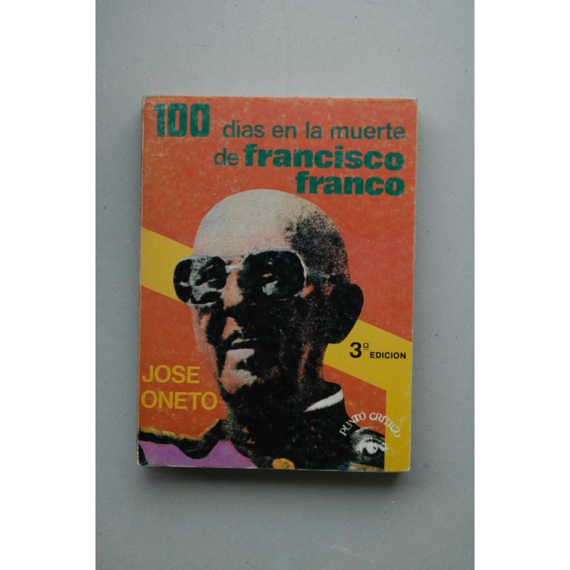 100 días en la muerte de Francisco Franco
