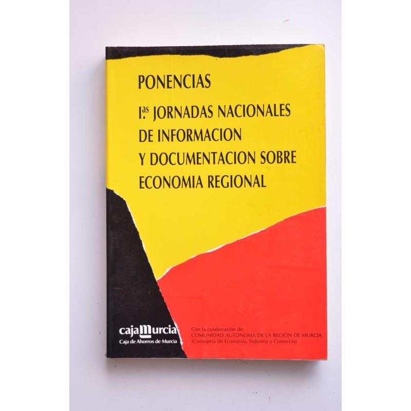 Primeras jornadas nacionales de información y documentación sobre economía regional